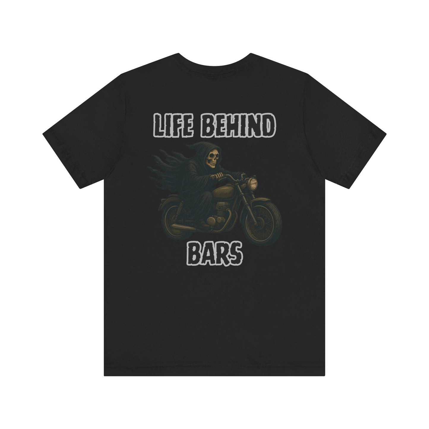 Reaper Life Behind Bars Motorcycle Tee, Unisex