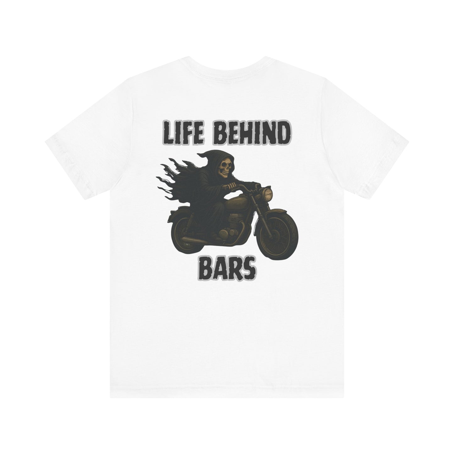 Reaper Life Behind Bars Motorcycle Tee, Unisex