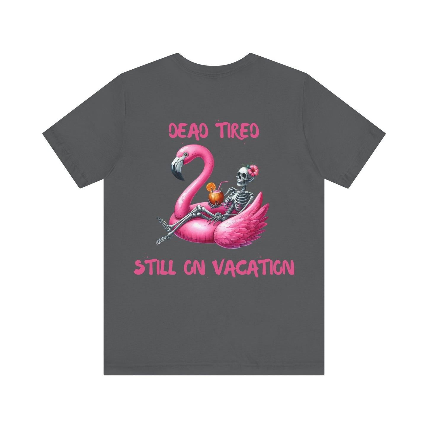 Dead Tired Skeleton Vacation Tee