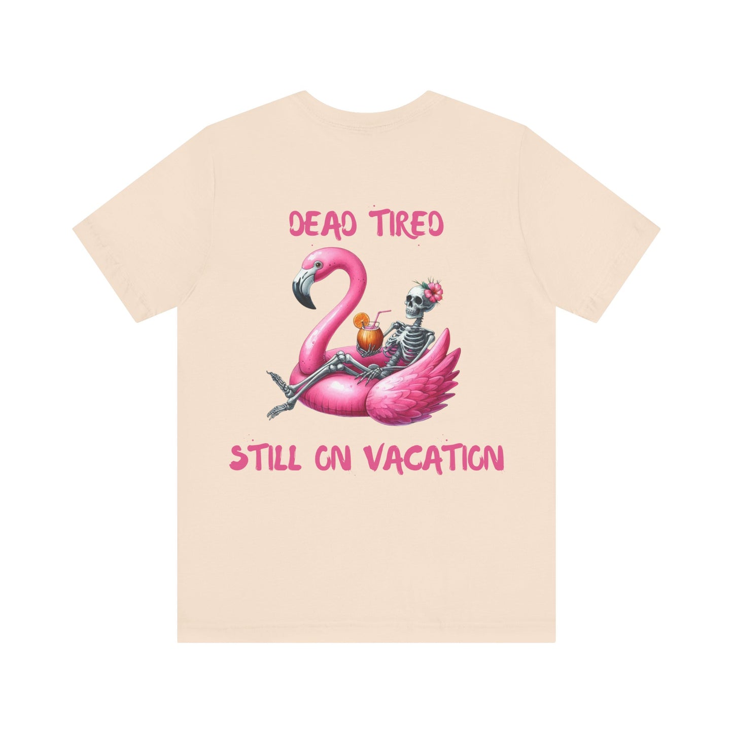 Dead Tired Skeleton Vacation Tee