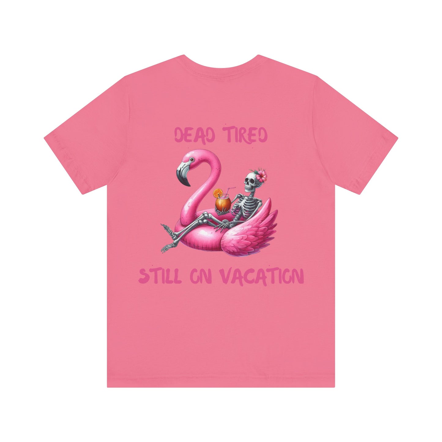 Dead Tired Skeleton Vacation Tee