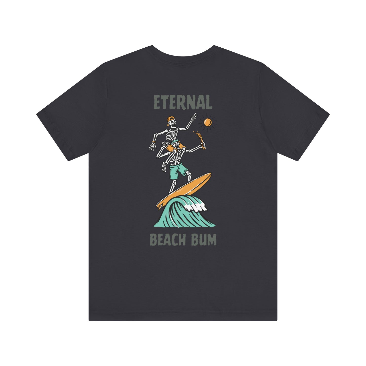 Eternal Beach Bum Unisex Tee, Surfing Summer Shirt