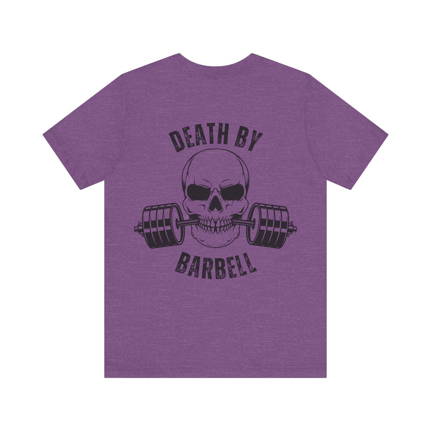 Bold Skull Workout Tee, Death by Barbell Shirt