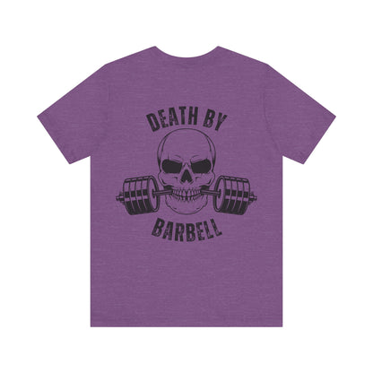 Bold Skull Workout Tee, Death by Barbell Shirt