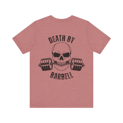 Bold Skull Workout Tee, Death by Barbell Shirt