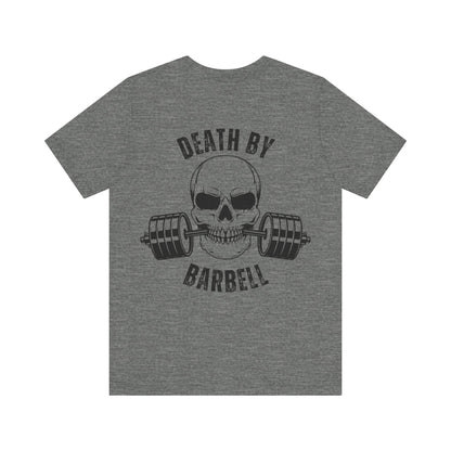 Bold Skull Workout Tee, Death by Barbell Shirt
