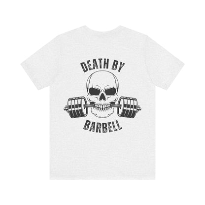 Bold Skull Workout Tee, Death by Barbell Shirt