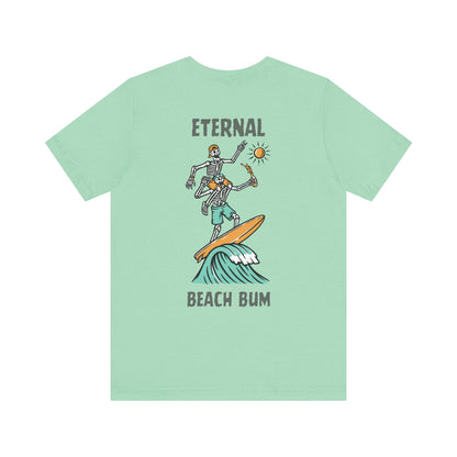 Eternal Beach Bum Unisex Tee, Surfing Summer Shirt