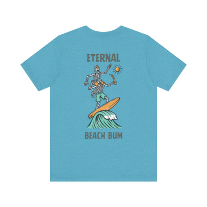 Eternal Beach Bum Unisex Tee, Surfing Summer Shirt