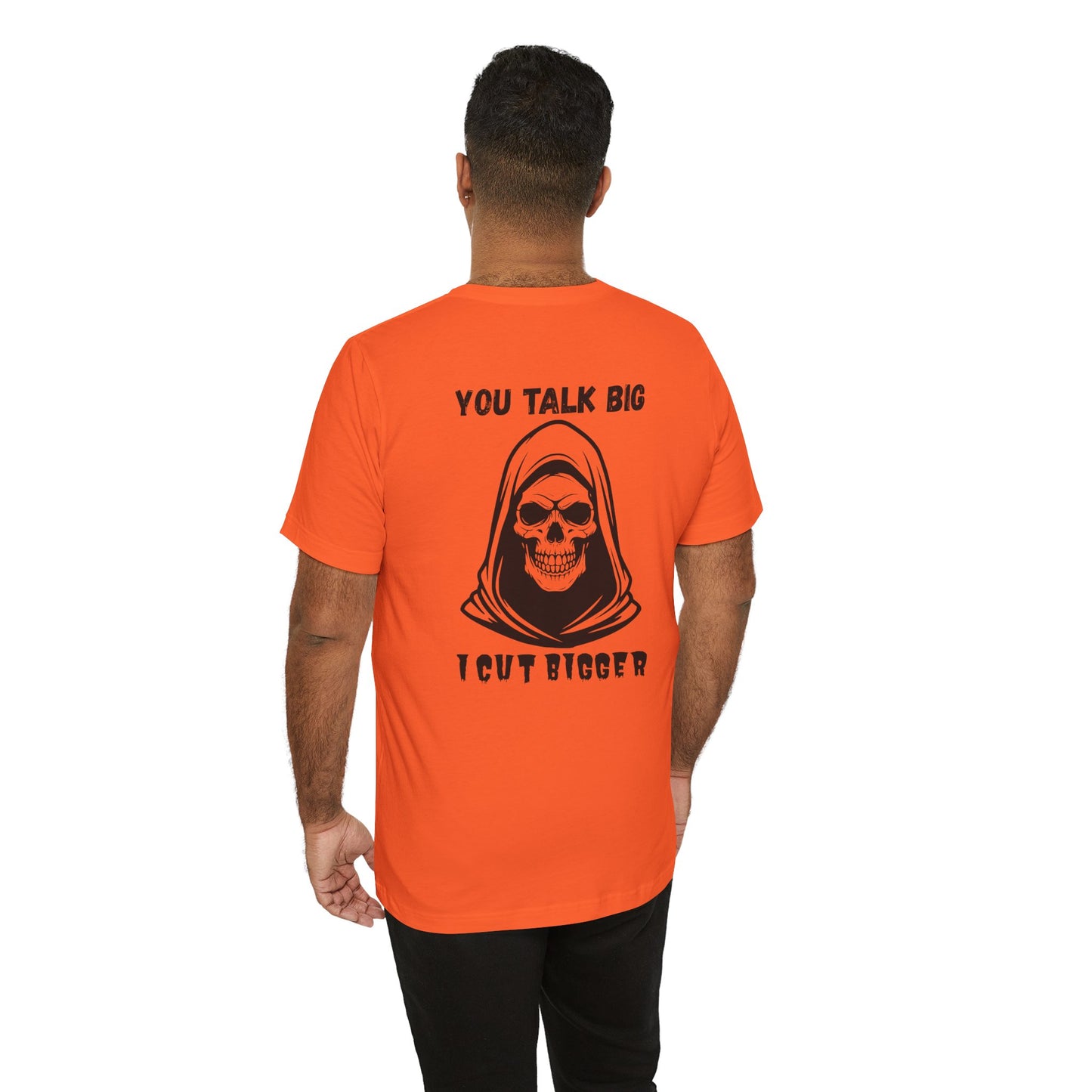 Gothic Unisex Tee - 'You Talk Big I Cut Bigger'