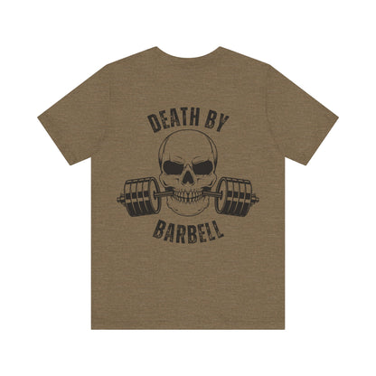Bold Skull Workout Tee, Death by Barbell Shirt