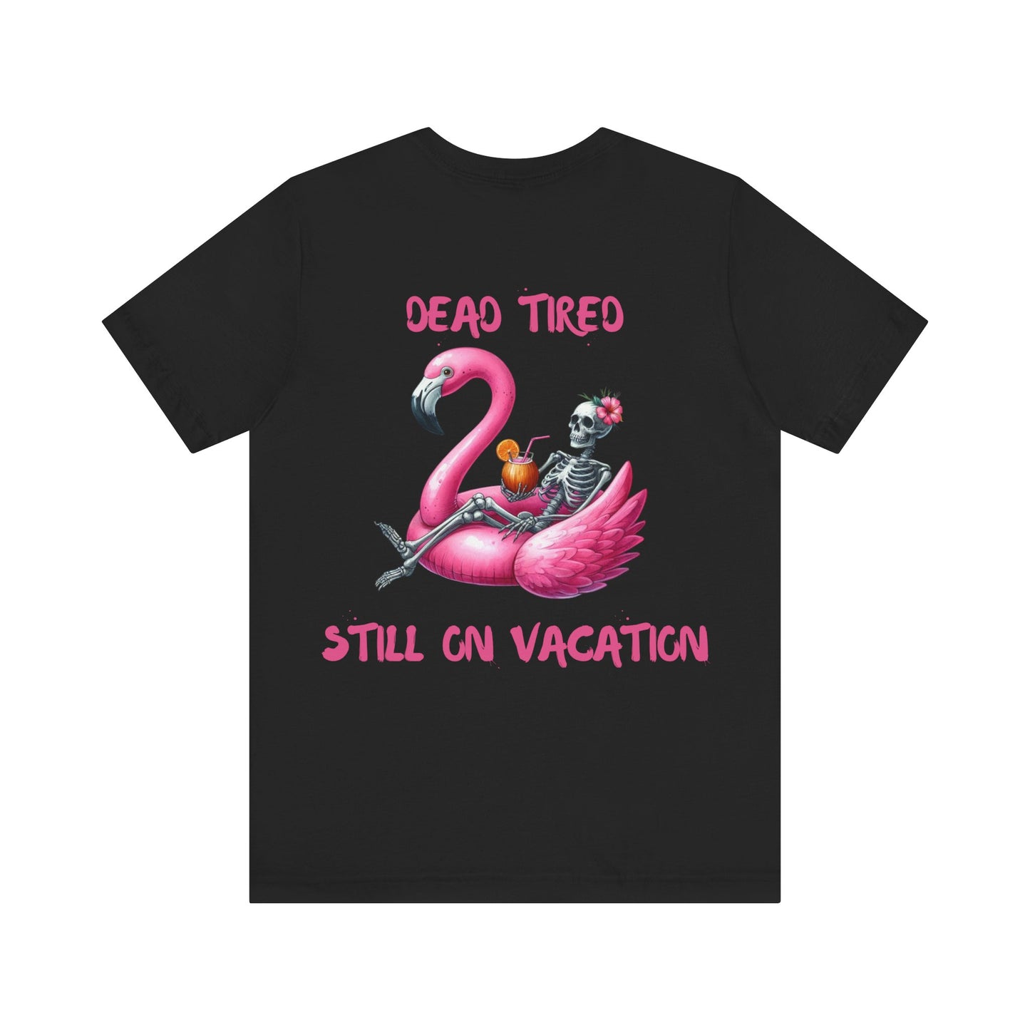 Dead Tired Skeleton Vacation Tee