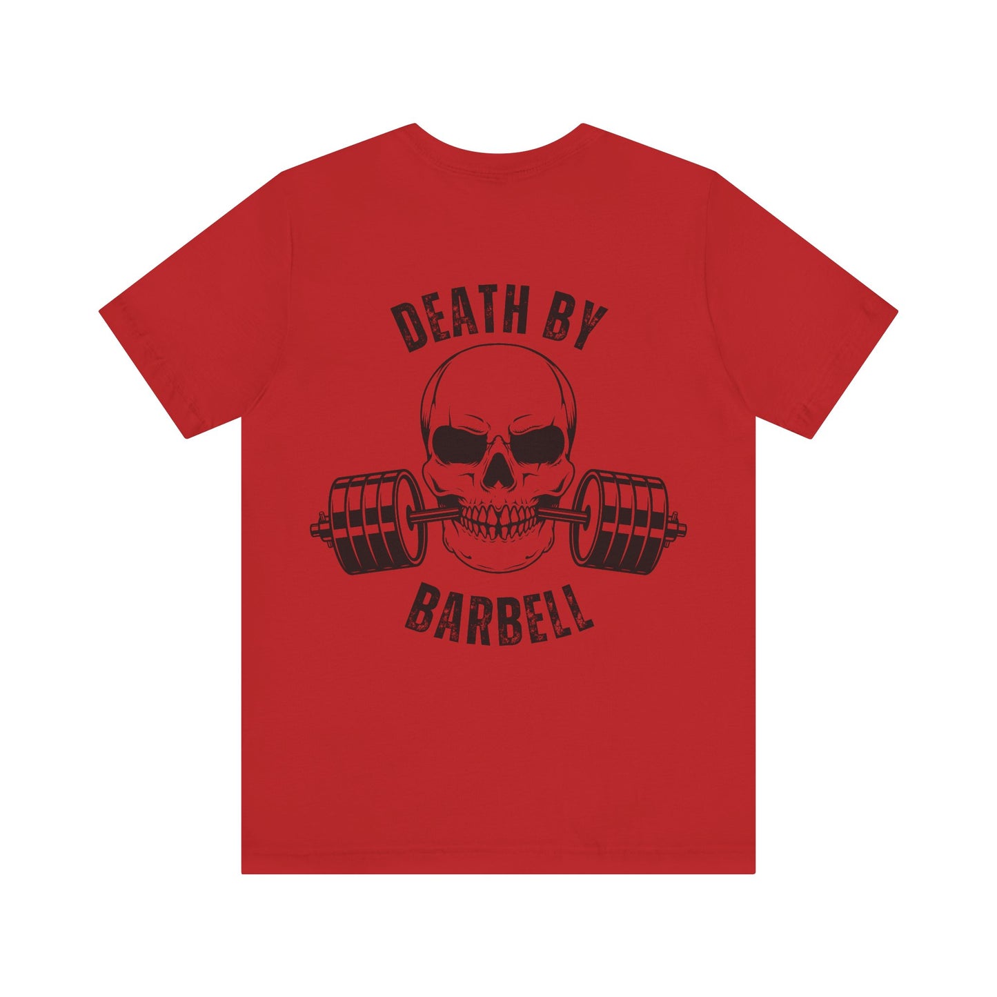 Bold Skull Workout Tee, Death by Barbell Shirt