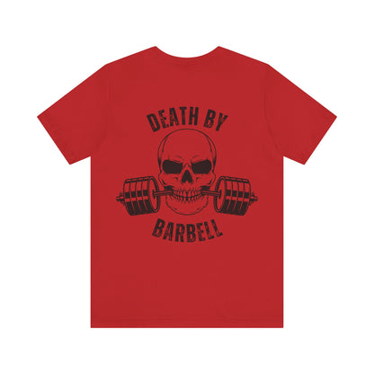Bold Skull Workout Tee, Death by Barbell Shirt